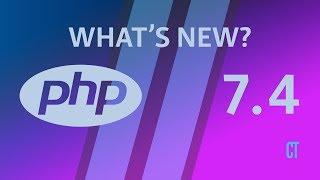 What's new in PHP 7.4