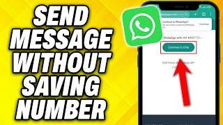 How To Send WhatsApp Message Without Saving Number 2024