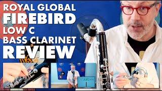 Bass Clarinet Review: Royal Global Firebird