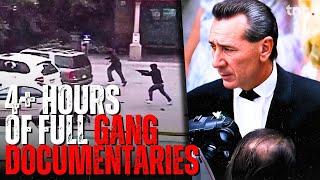 4+ HOURS of FULL GANG Documentaries | Organized Crime Stories