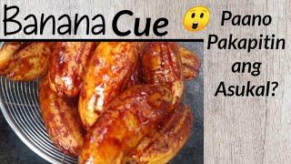 HOW TO COOK BANANA CUE |PAANO PAKAPITIN ANG ASUKAL?