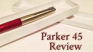 ASMR "Silent" Parker 45 Fountain Pen Review