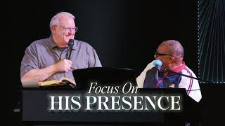 Focus on His Presence | Covenant Podcast | Gregory Pope & Kevin Wade