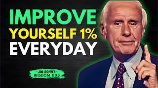 Transform Your Life: The Power of Improving 1% Every Day | Jim Rohn Motivation