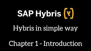 SAP Hybris tutorial for Beginners | What is Hybris |  Hybris In Simple Way | Hybris basic Tutorial