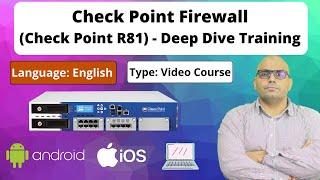 Check Point Firewall (Check Point R81) - Deep Dive Video Course Training