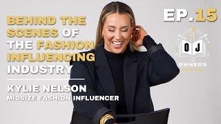 #15: Kylie Nelson, Fashion Influencer | Behind the Scenes of the Fashion Influencing Industry