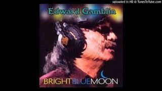 Edward gamblin grandpa's dream