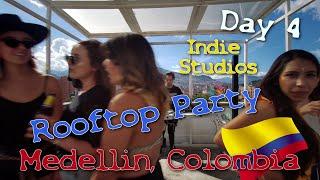 Medellin Colombia  - Day 4- Rooftop Party at Indie Studios Medellin