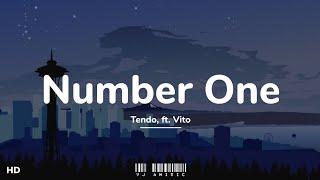 Tendo - Number One (slowed + reverb) ft. Vito (Lyrics) "She's my number one"