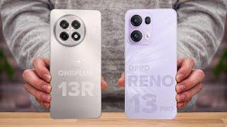 OnePlus 13R Vs OPPO Reno 13 Pro || Full Comparison  Which one is Better?