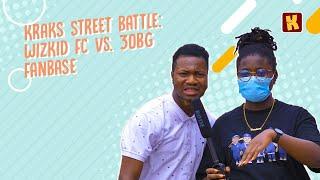 WIZKID vs. DAVIDO Fans Battle | KraksTV Vox Pop