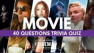 Think You're a Movie Buff?  | 40 Questions Movie Trivia Quiz