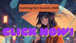 relaxing rain lofi. rain ASMR. anime girl standing in rain.
