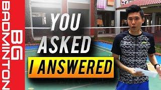 Improve Your Accuracy, Consistency, coverage on court and Rackets I use | Q & A with BG Badminton