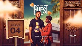 Village Guest | Episode 4