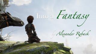 HTTYD || Into A Fantasy || music video