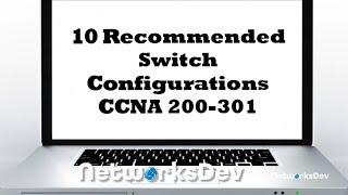 10 Recommended and Compulsory catalyst  Switch Configurations