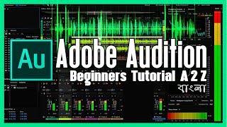 How To Adobe Audition CC 2018 | Basic Audio Editing Tutorial for Beginners