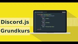 Der Discord.js Grundkurs