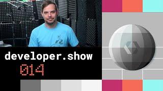 The Developer Show 014 (Android Developers Backstage Podcast)