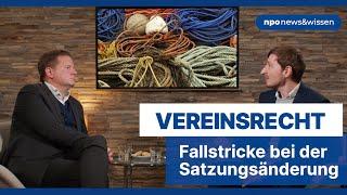 Fallstricke bei der Satzungsänderung - npo news&wissen Folge 24