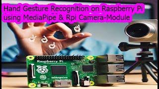 Build Your Own Gesture Recognition AI on Raspberry Pi Using MediaPipe | Computer Vision