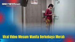 Viral Video Mesum Wanita Berkebaya Merah