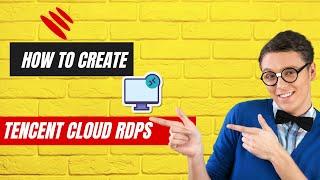 How to Create Rdps From Tencent Cloud