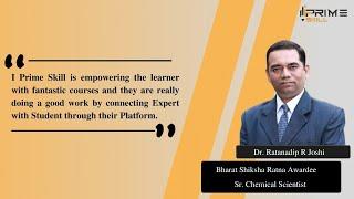 Dr. Ratnadip R Joshi Chemical Scientist and Mentor At I Prime Skill