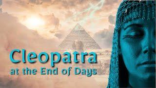 Cleopatra: the Last of the Pharaohs & the End of Days #cleovember #booktube #endtimes #cleopatra