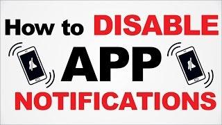 how to disable app notifications | How to turn off app notification