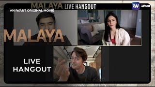 MALAYA Live Hangout | iWant Original Movie