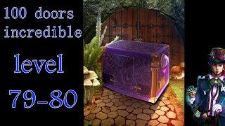 100 doors incredible,Walkthrough/Невероятный мир прохождение level-79-80