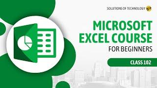 Microsoft Excel Course for Beginners | CLASS 102 | 2023