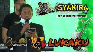 Syakira Entertainment | Lukaku | Live Sekojo Palembang | Beken Production