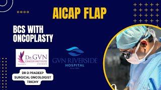 AICAP flap | Partial Breast Reconstruction | Dr Pradeep Surgical Oncologist