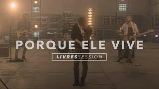 LIVRES | Juliano Son - "Porque Ele Vive" (Clipe Oficial)