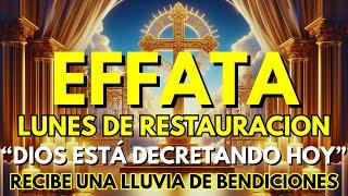 LUNES DE RESTAURACION - INICIE A SEMANA CON UNA LLUVIA DE BENDICIONES Y ABUNDANCIA INFINITA
