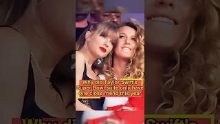 Why did Taylor Swift's Super Bowl suite only have one close friend this year? #foryou #usa