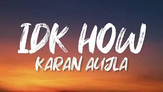 IDK HOW (Lyrics with English Translation) - Karan Aujla