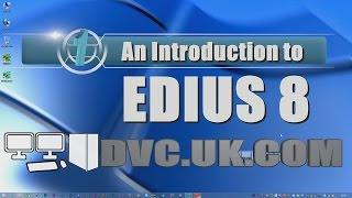 An introduction to EDIUS 8