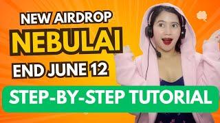 NEW AIRDROP: NEBULAI ENDS JUNE 12 COMPLETE TUTORIAL | New Crypto Airdrops 2025