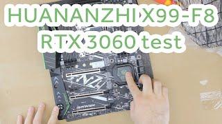 HUANANZHI X99-F8 Unboxing and mining - 2x RTX 3060 test