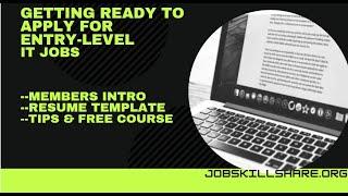 Getting ready to apply for entry-level IT Jobs - Resume & Tips