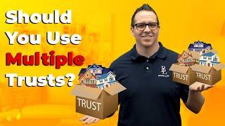 Why One Trust is Better for Managing Multiple Properties