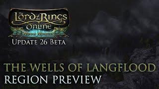 The Wells of Langflood Region Preview - LOTRO - Update 26 BETA