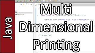 Multi Dimensional Printing - Java Programming Tutorial #29 (PC / Mac 2015)