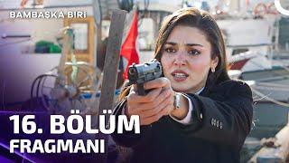 Bambaşka Biri 16. Bölüm Fragmanı (FİNAL) | Kenan Yok Artık, Doğan Var!