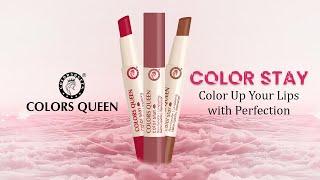 Color Stay: Color Up Your Lips with Perfection | Colors Queen Cosmetic